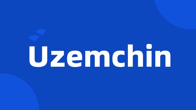 Uzemchin