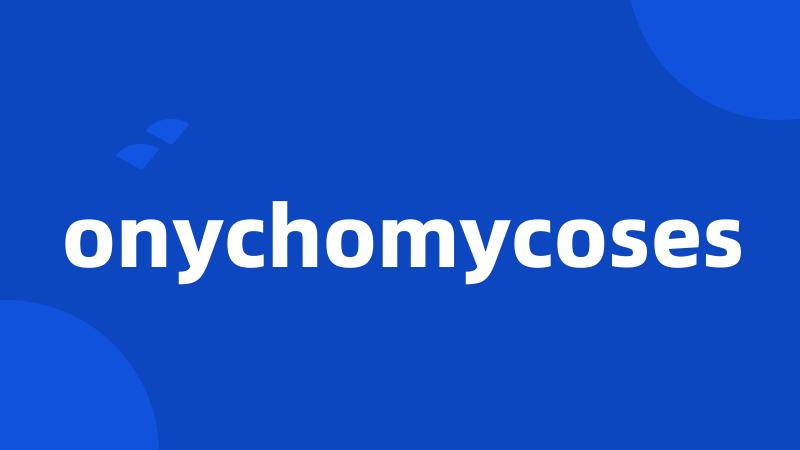 onychomycoses