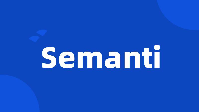 Semanti