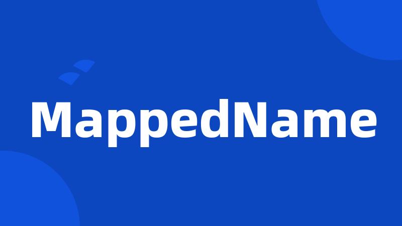 MappedName