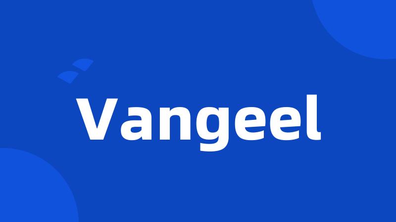 Vangeel