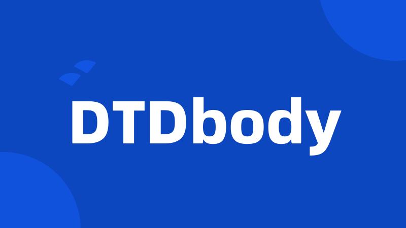 DTDbody