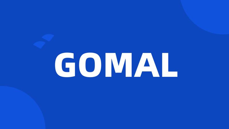 GOMAL