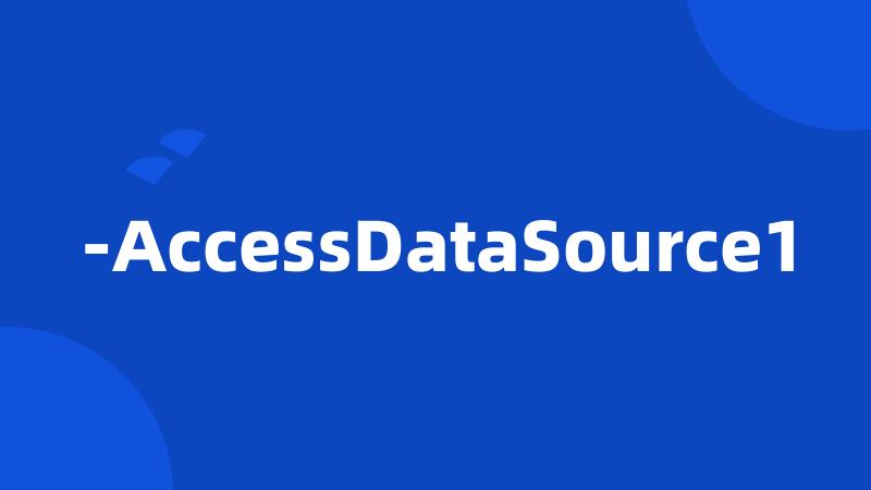 -AccessDataSource1