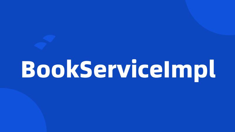 BookServiceImpl