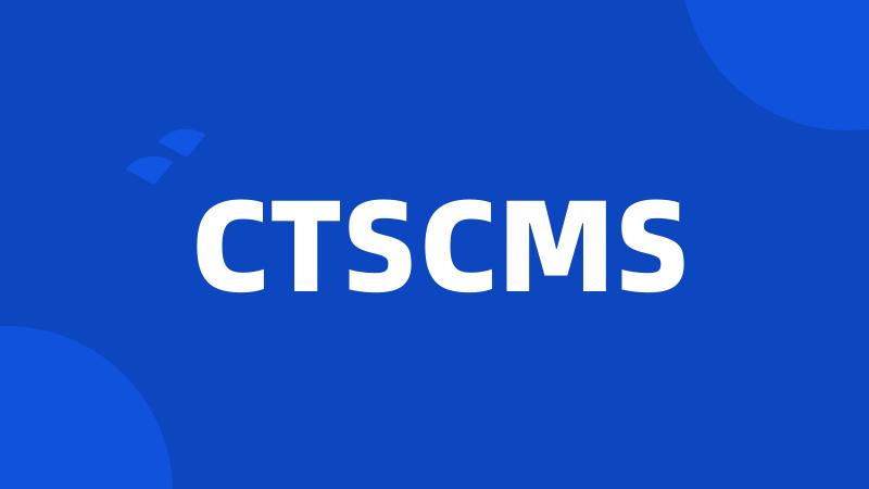 CTSCMS