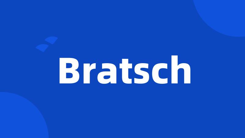 Bratsch