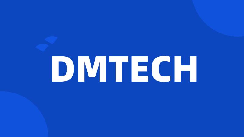 DMTECH