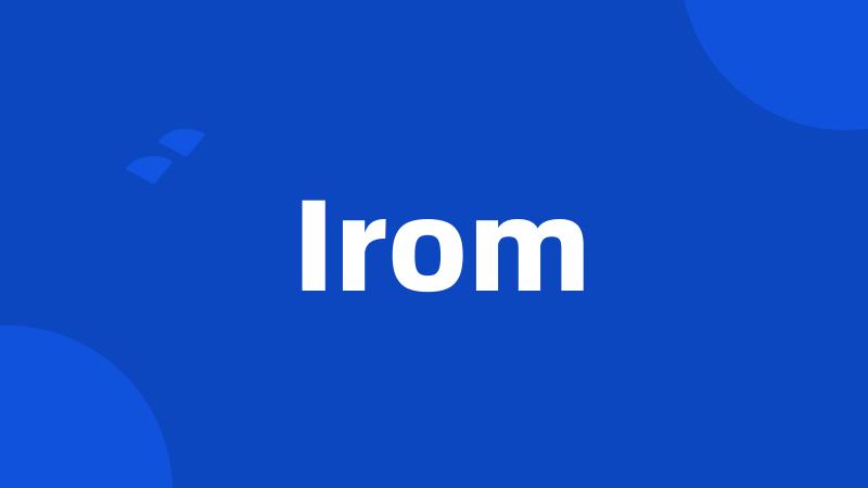 Irom