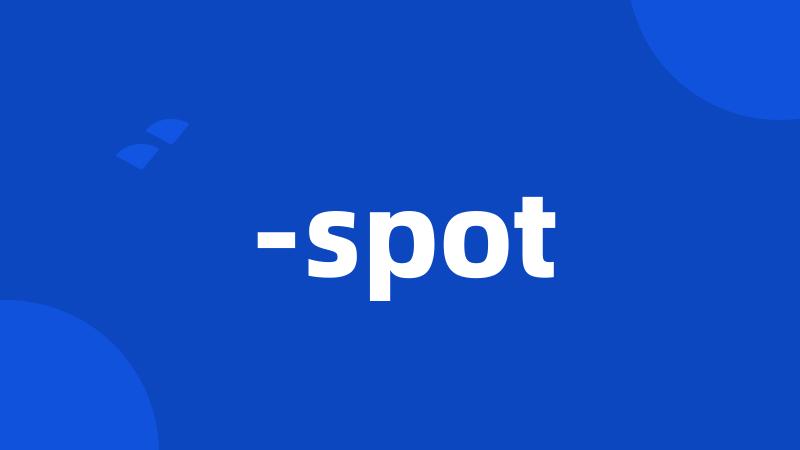 -spot