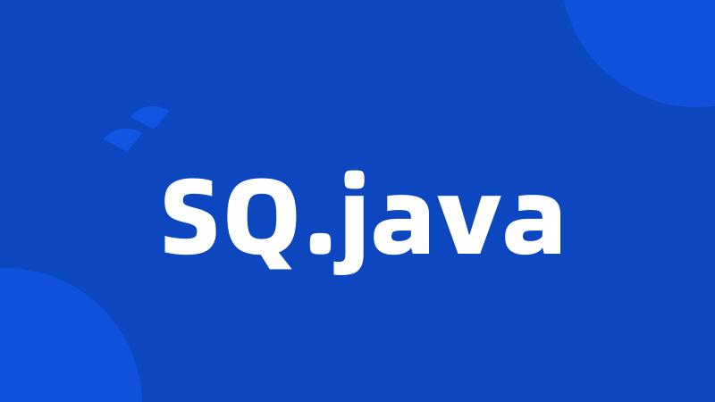 SQ.java