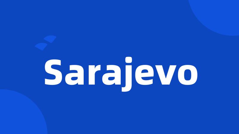 Sarajevo