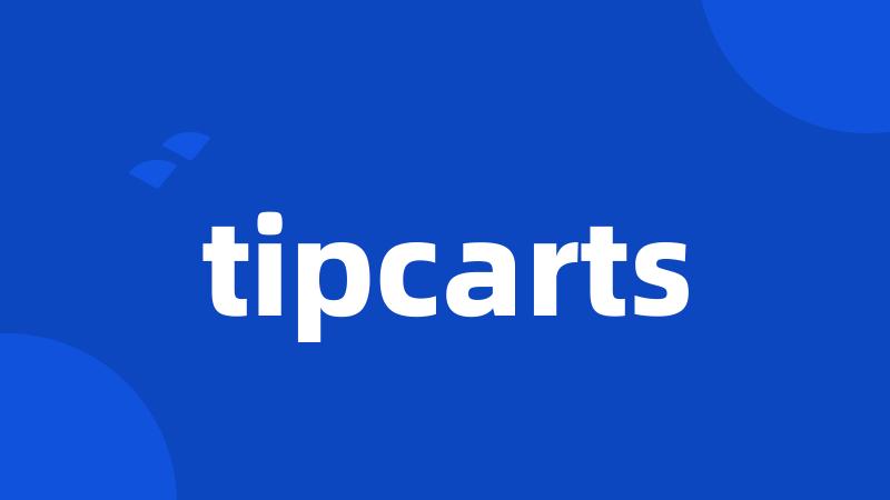 tipcarts