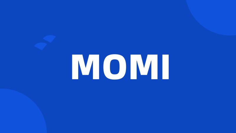 MOMI