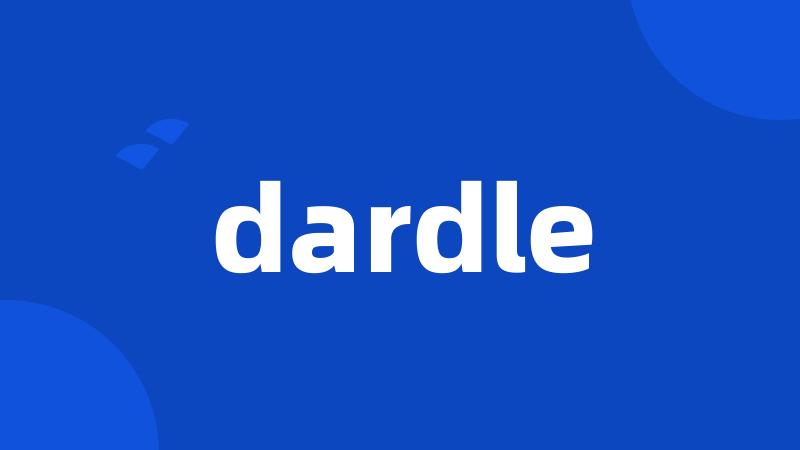 dardle