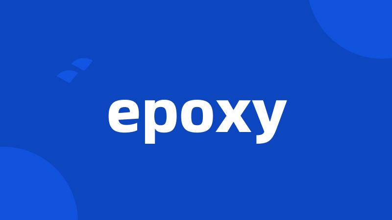 epoxy