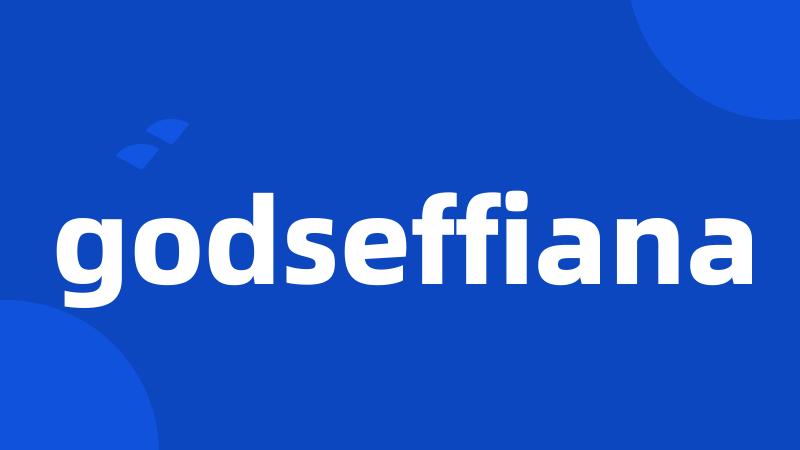 godseffiana