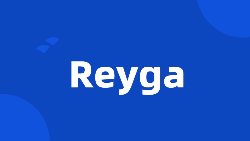 Reyga