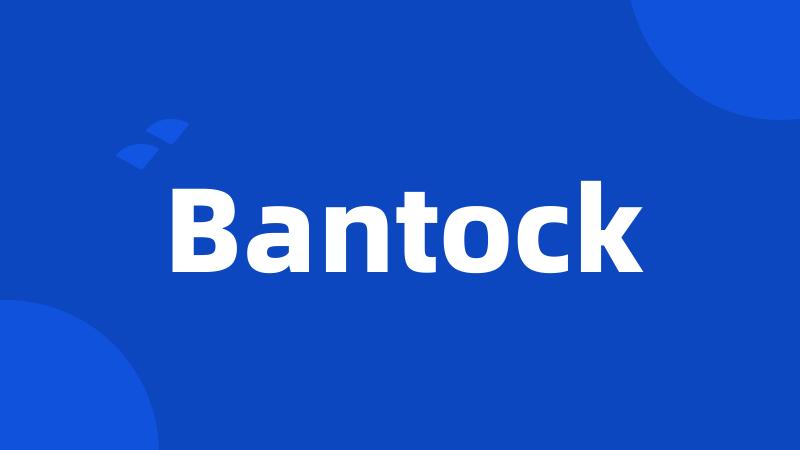 Bantock