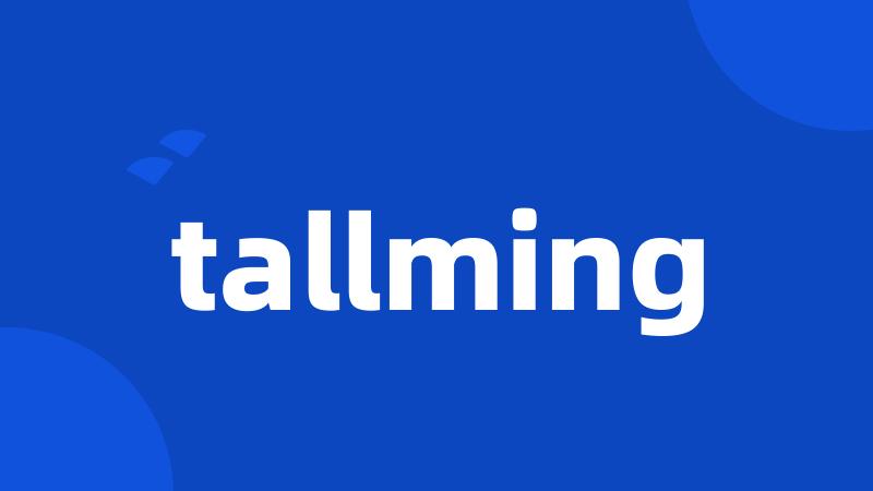 tallming