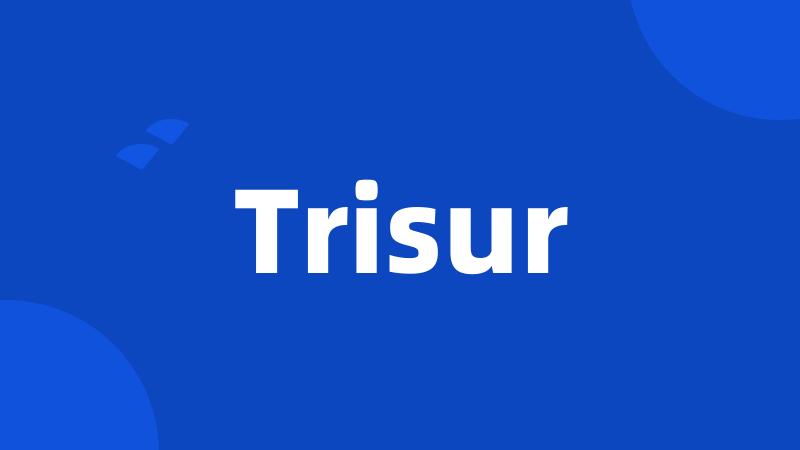 Trisur