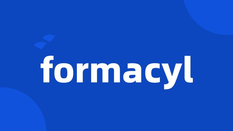 formacyl