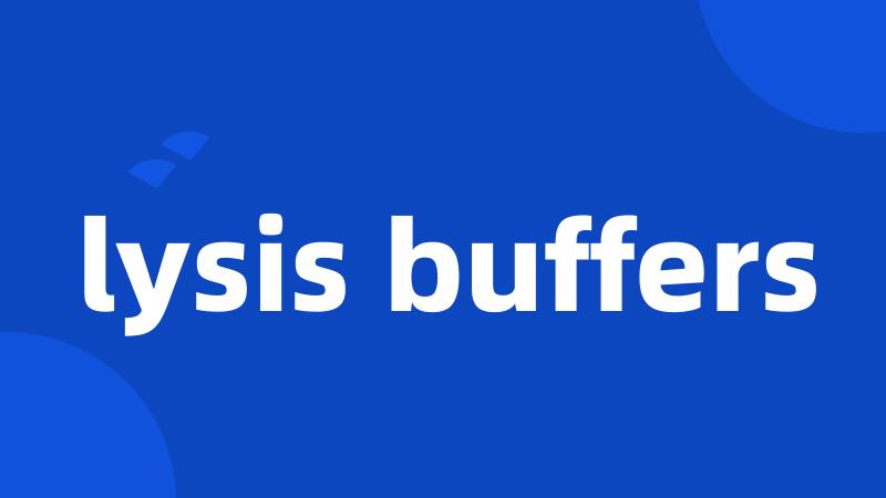 lysis buffers