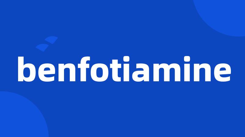 benfotiamine