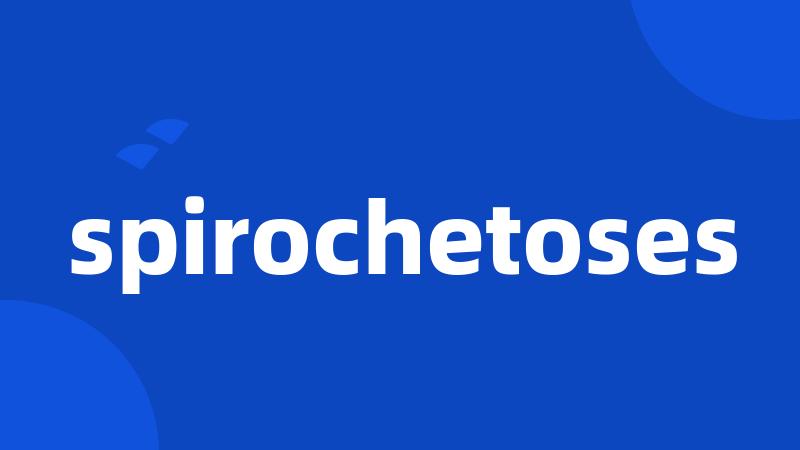 spirochetoses