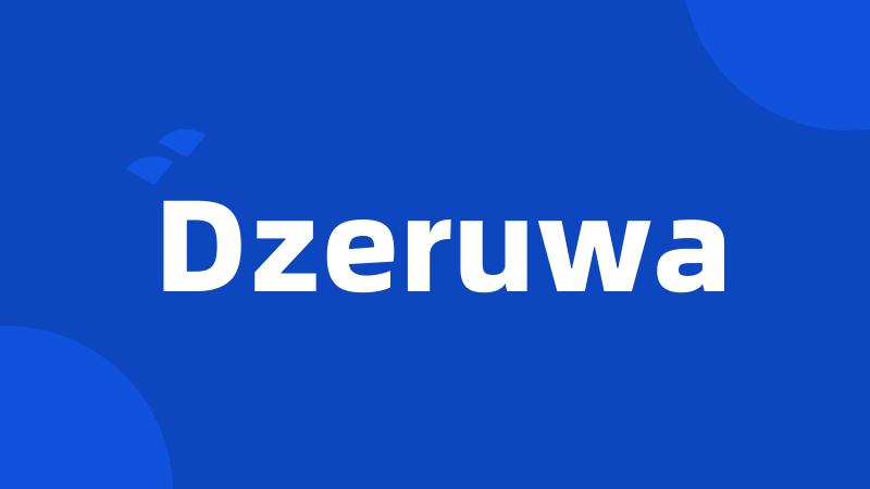 Dzeruwa