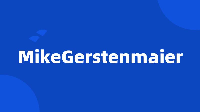 MikeGerstenmaier