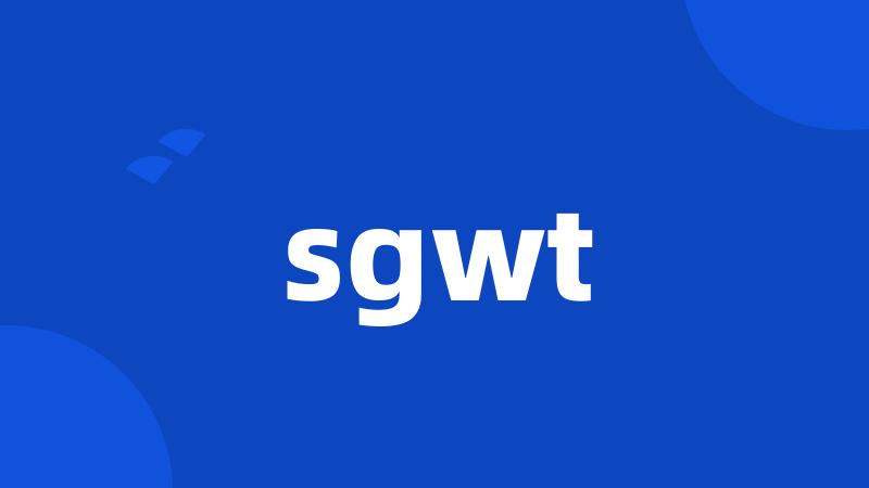 sgwt