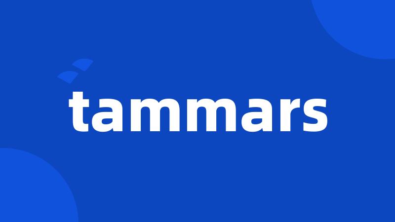 tammars