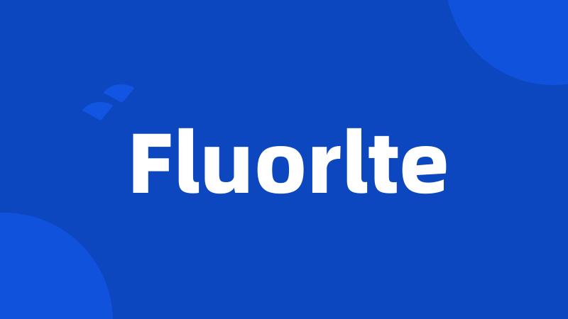 Fluorlte