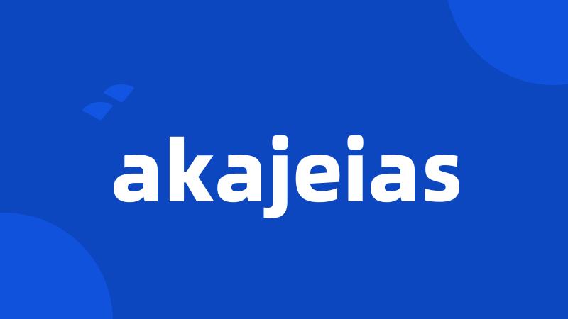 akajeias