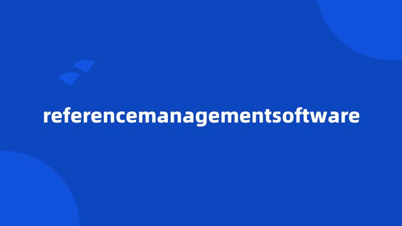 referencemanagementsoftware