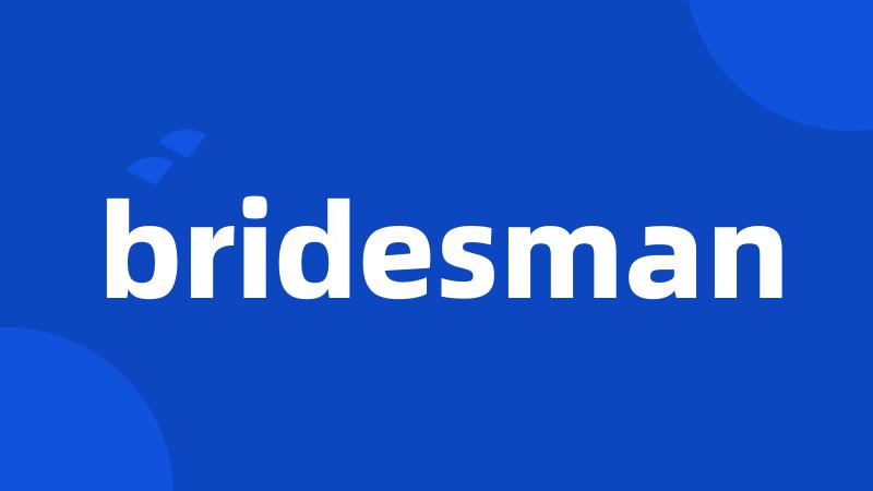 bridesman