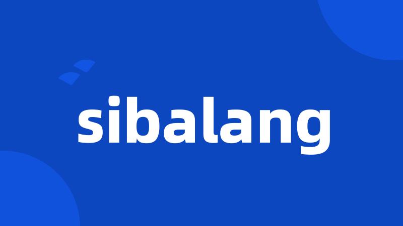 sibalang