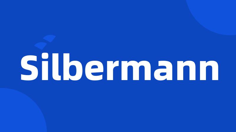 Silbermann