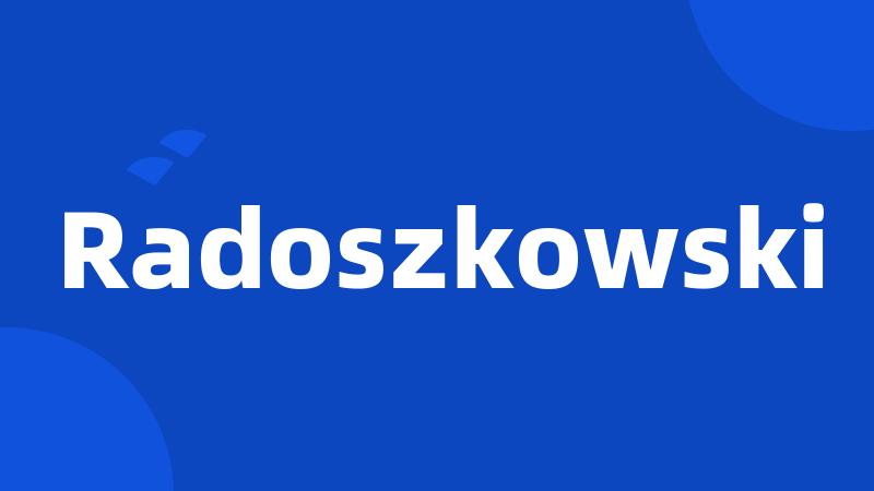 Radoszkowski