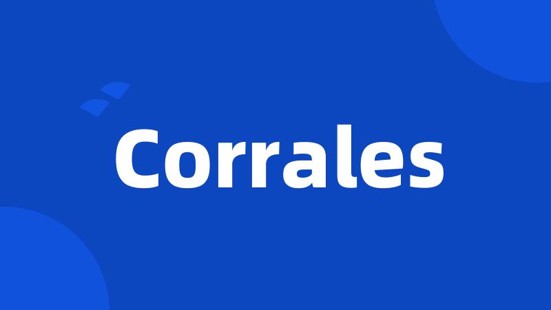 Corrales