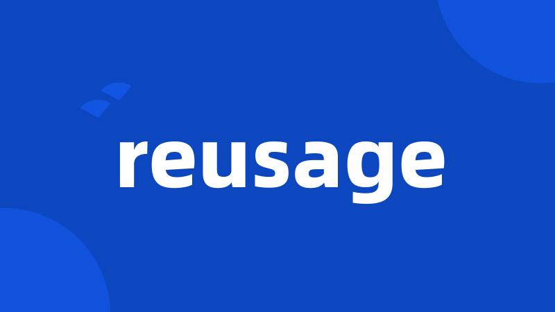 reusage