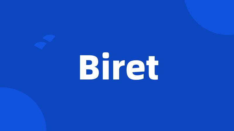 Biret