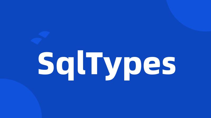 SqlTypes