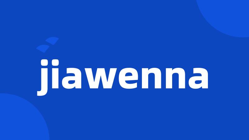 jiawenna