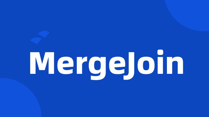 MergeJoin