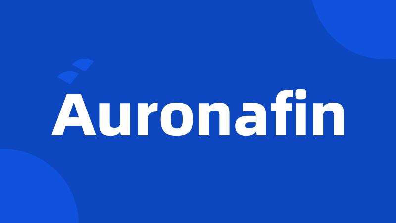 Auronafin