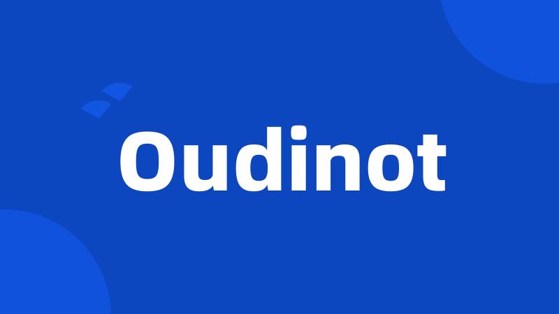 Oudinot