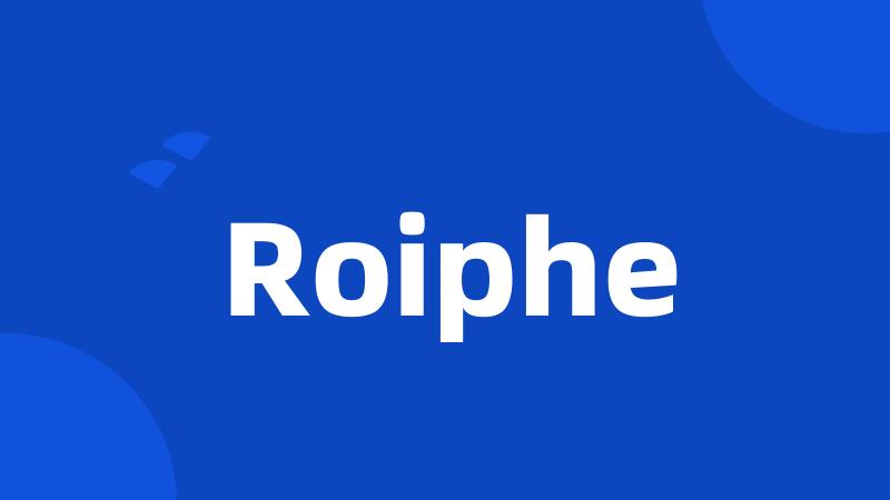 Roiphe