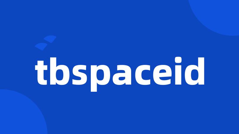 tbspaceid